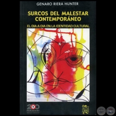 SURCOS DEL MALESTAR CONTEMPORÁNEO - Autor: GENARO RIERA HUNTER - Año 2011
